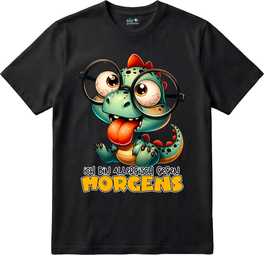 Lustiger DINO "Ich bin allergisch gegen MORGENS"