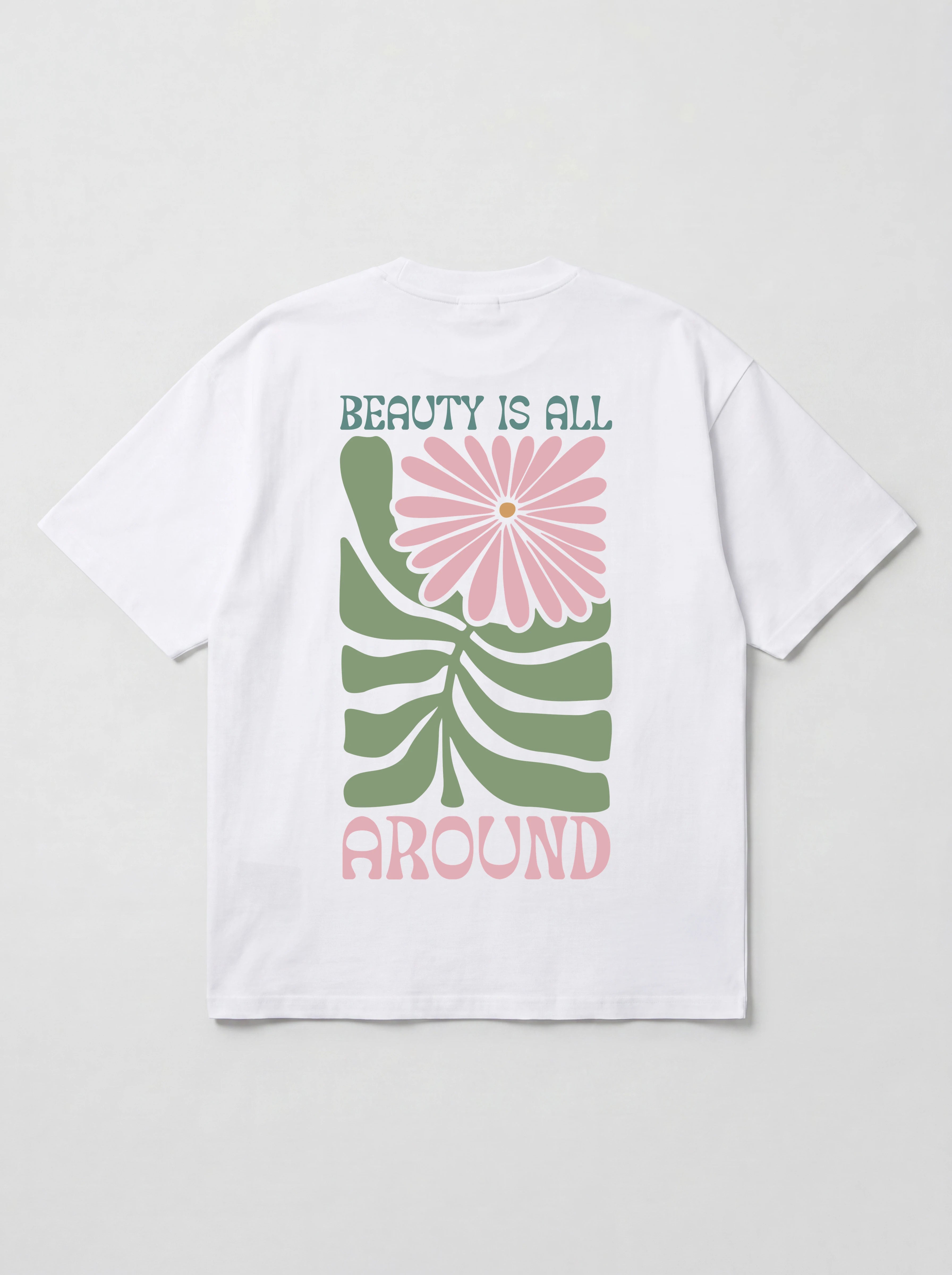 BEAUTY IS ALL AROUND - OVERSIZED SHIRT BACKPRINT
