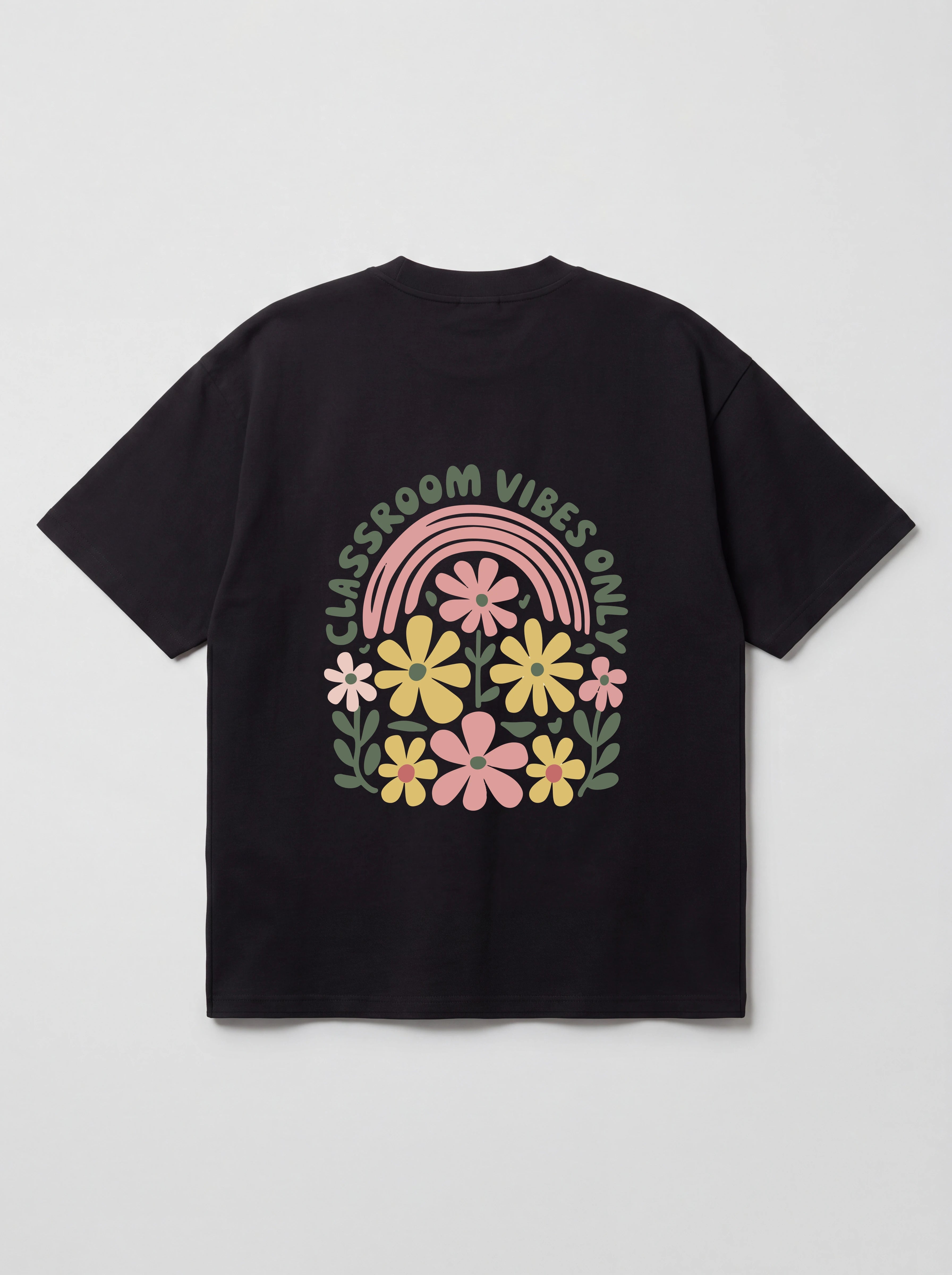 CLASSROOM VIBES ONLY - OVERSIZED SHIRT BACKPRINT