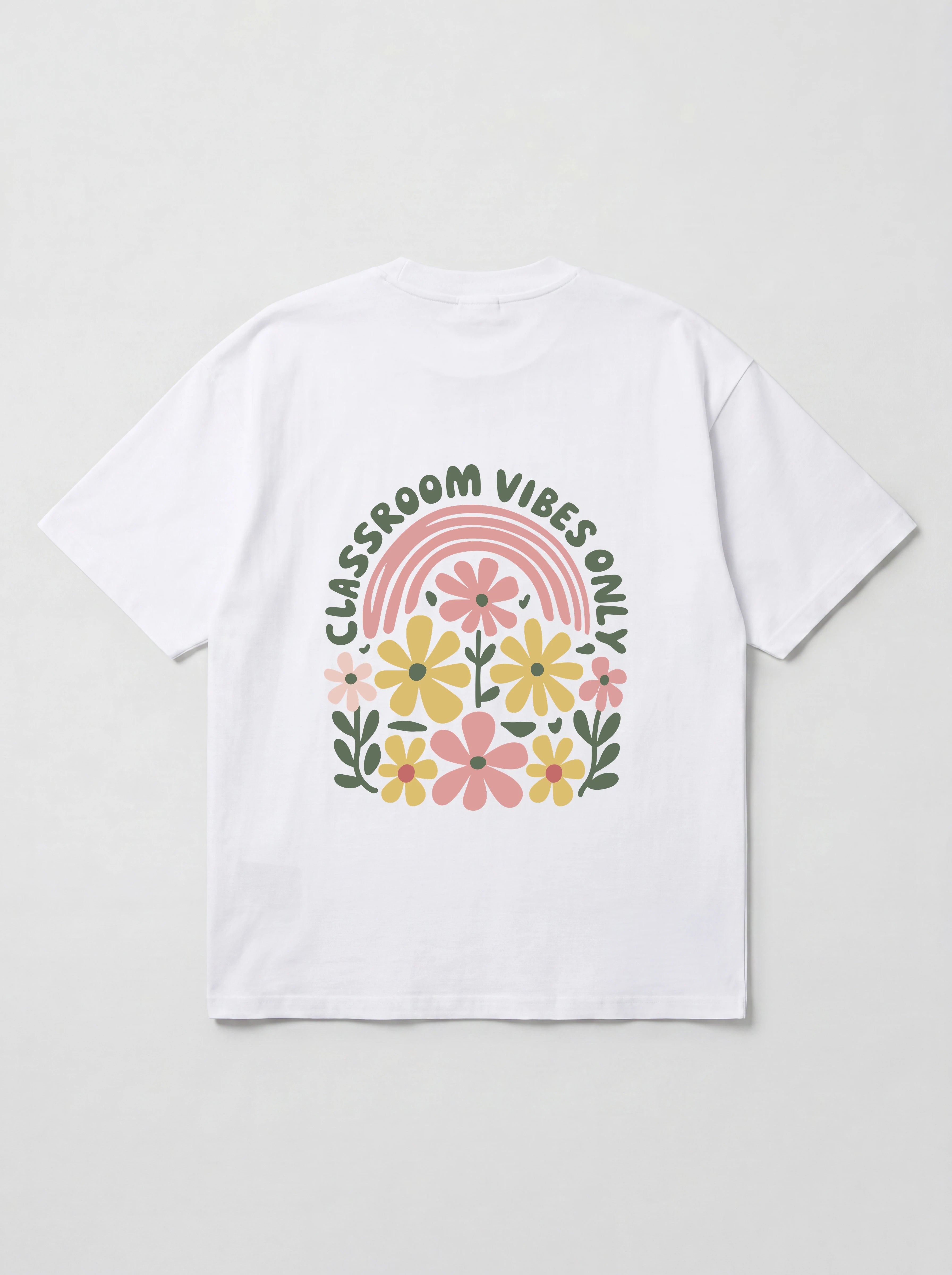 CLASSROOM VIBES ONLY - OVERSIZED SHIRT BACKPRINT