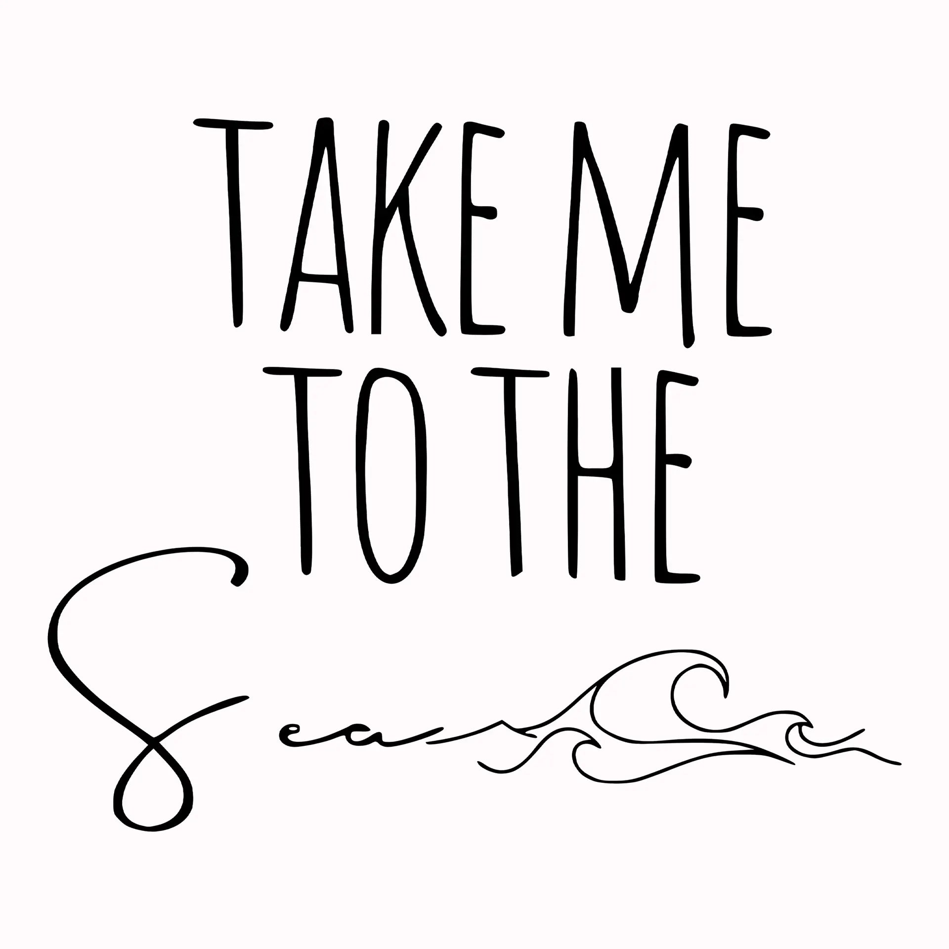 Permanent Sticker Schriftzug Take me to the Sea Schwarz