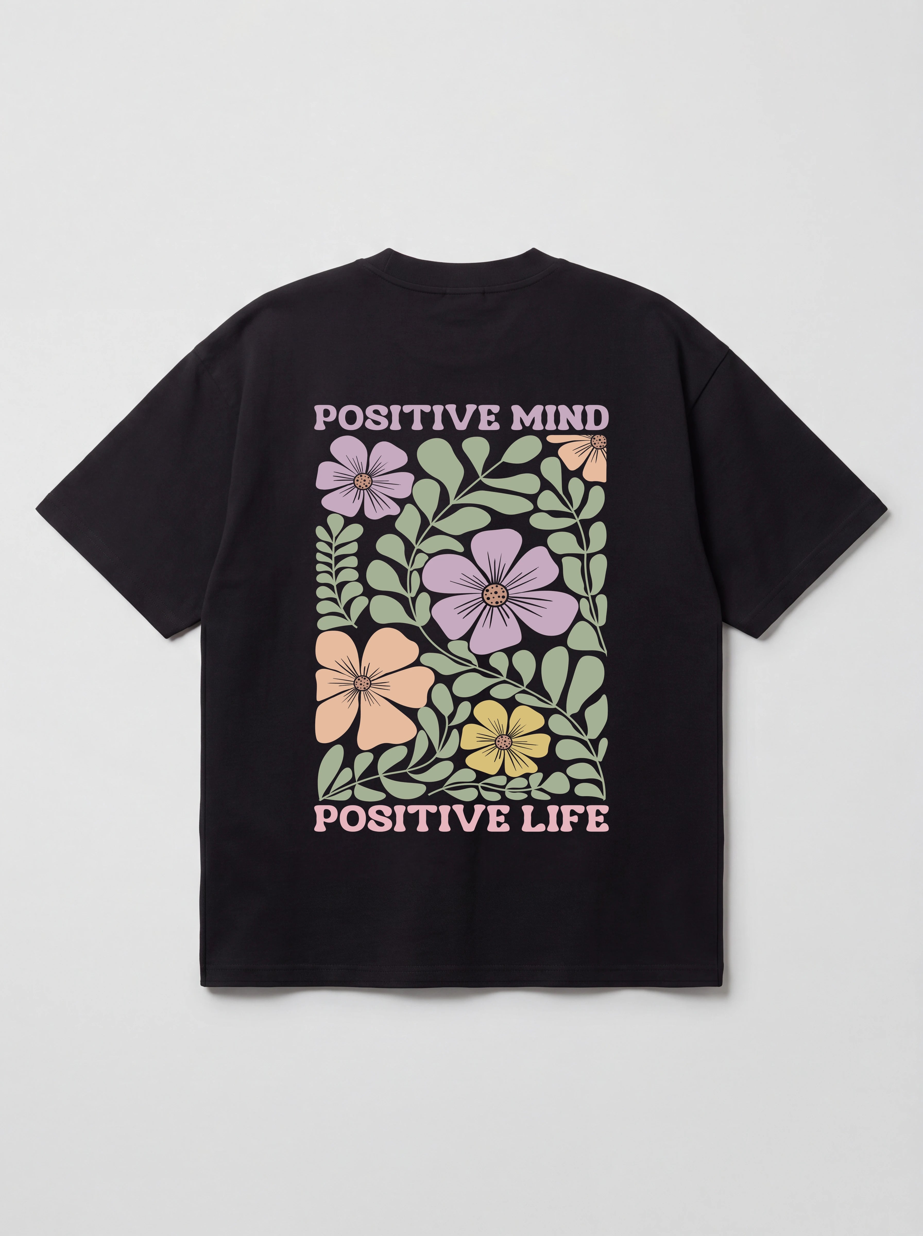POSITIVE MIND POSITIVE LIFE OVERSIZED SHIRT BACKPRINT