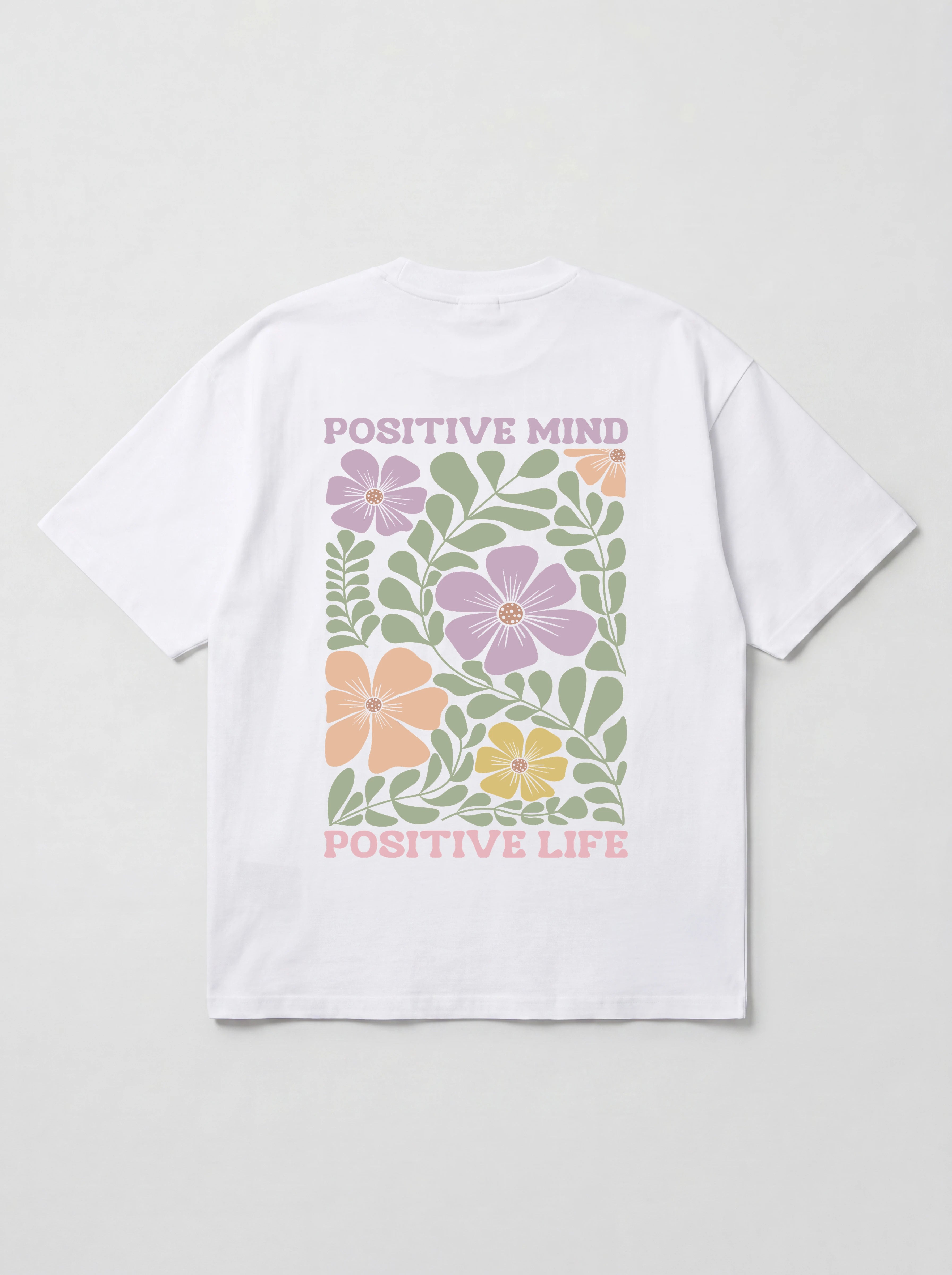 POSITIVE MIND POSITIVE LIFE OVERSIZED SHIRT BACKPRINT