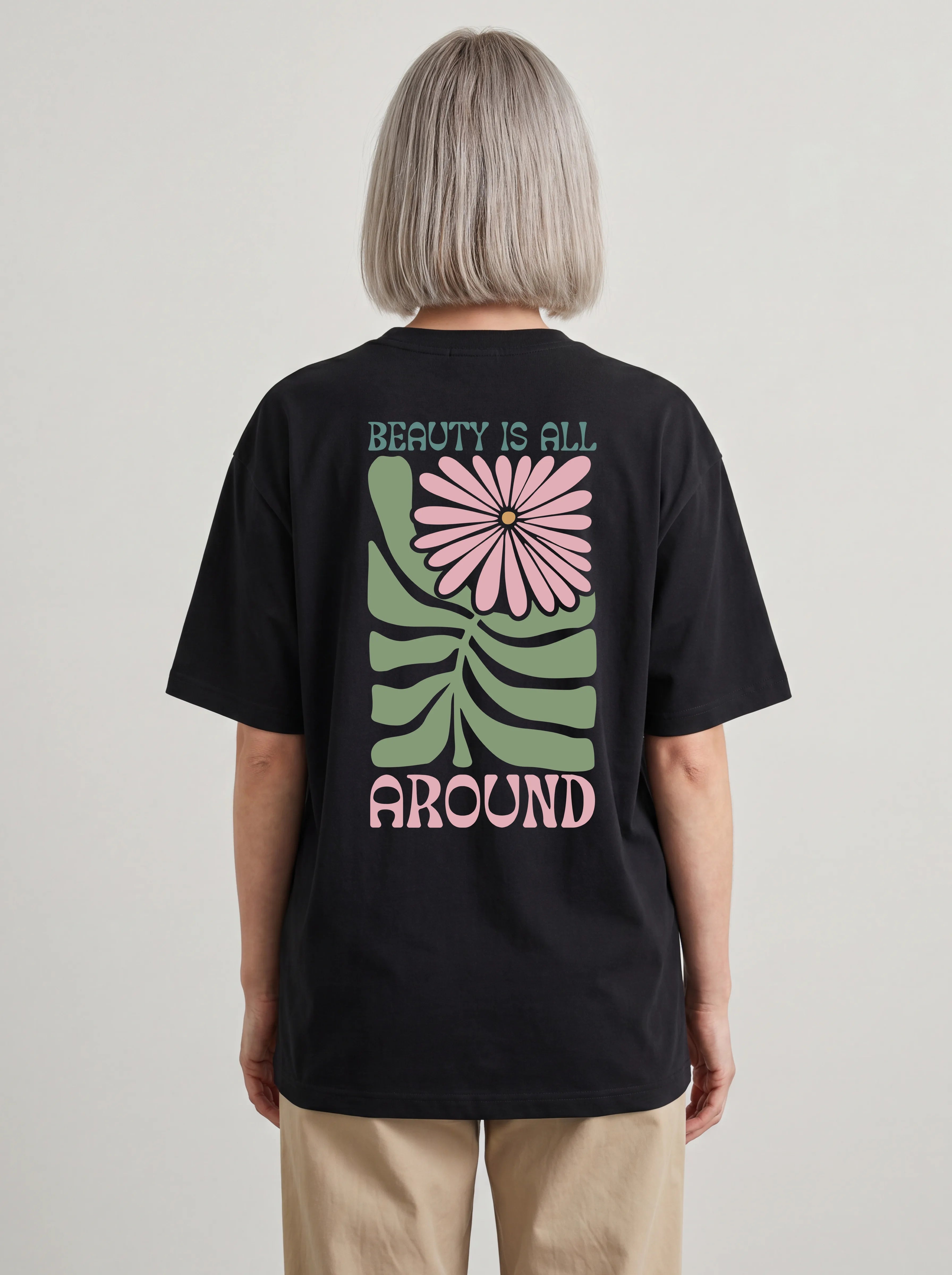 BEAUTY IS ALL AROUND - OVERSIZED SHIRT BACKPRINT