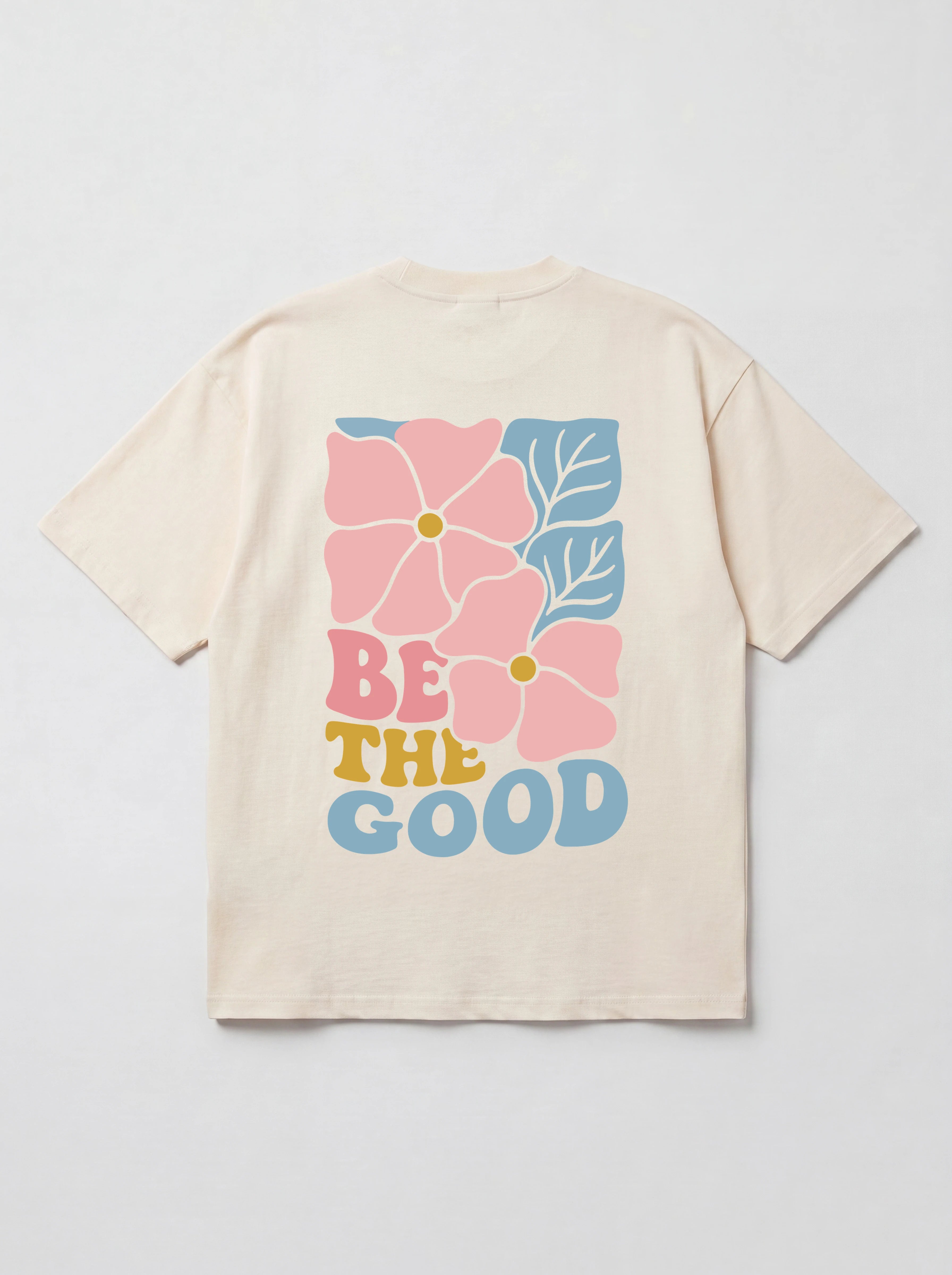 BE THE GOOD - OVERSIZED SHIRT BACKPRINT