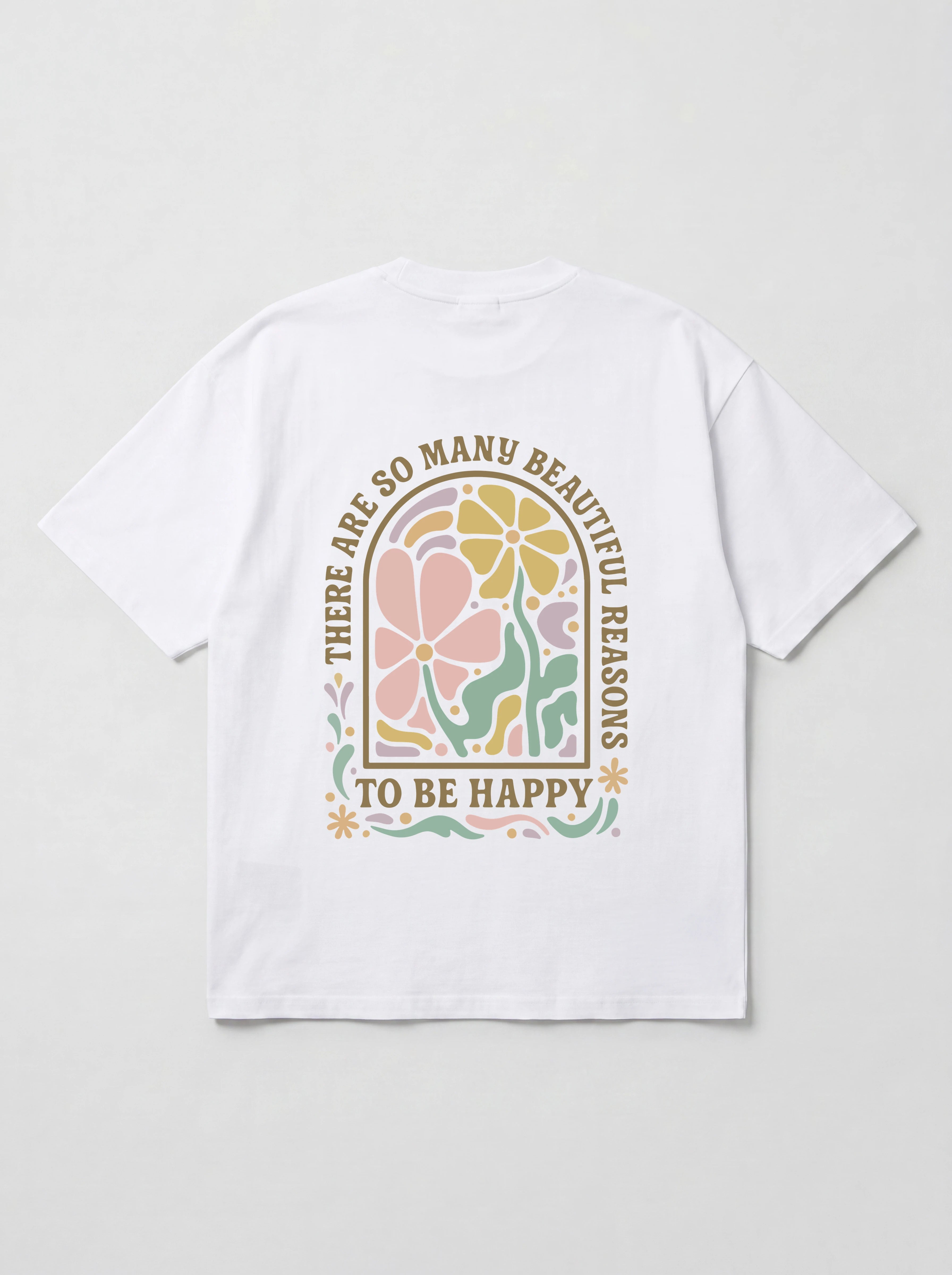 BEAUTIFUL REASONS TO BE HAPPY - OVERSIZED SHIRT BACKPRINT