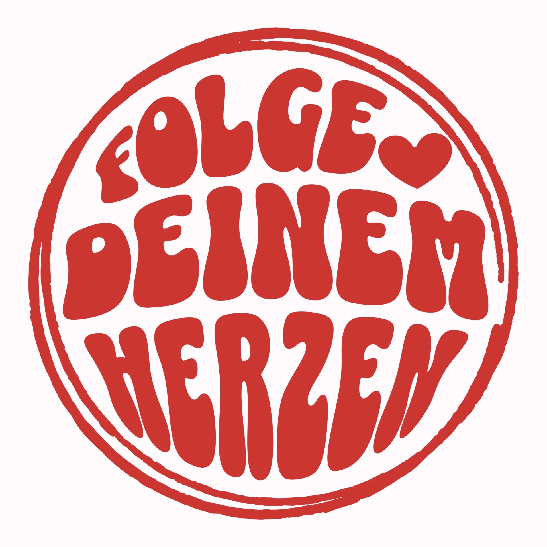 Permanent Sticker Folge deinem Herzen