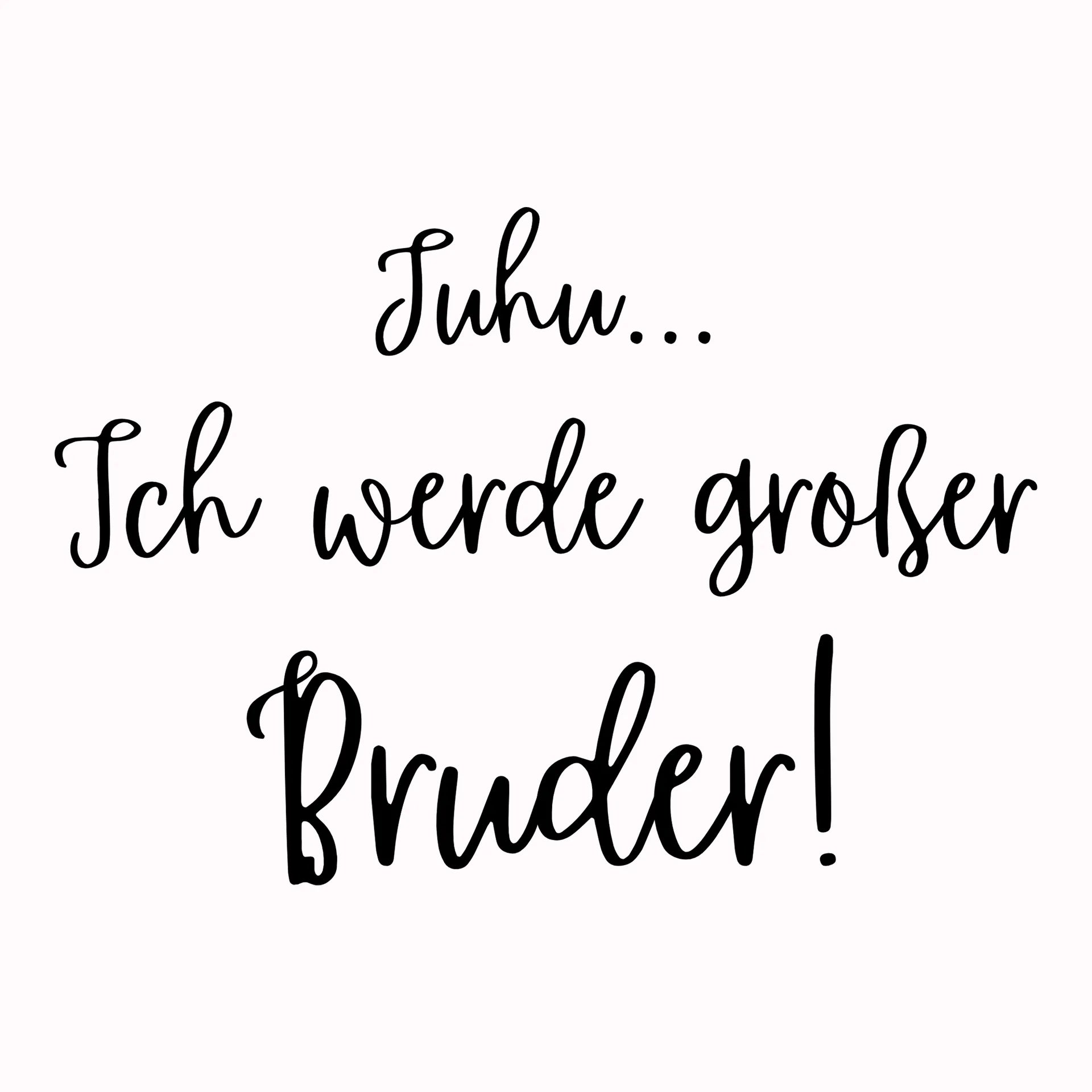 Permanent Sticker Juhu ich werde großer Bruder