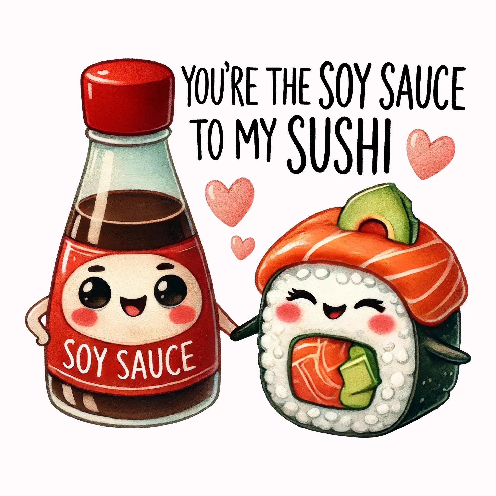 Permanent Sticker Soy Sauce to my Sushi