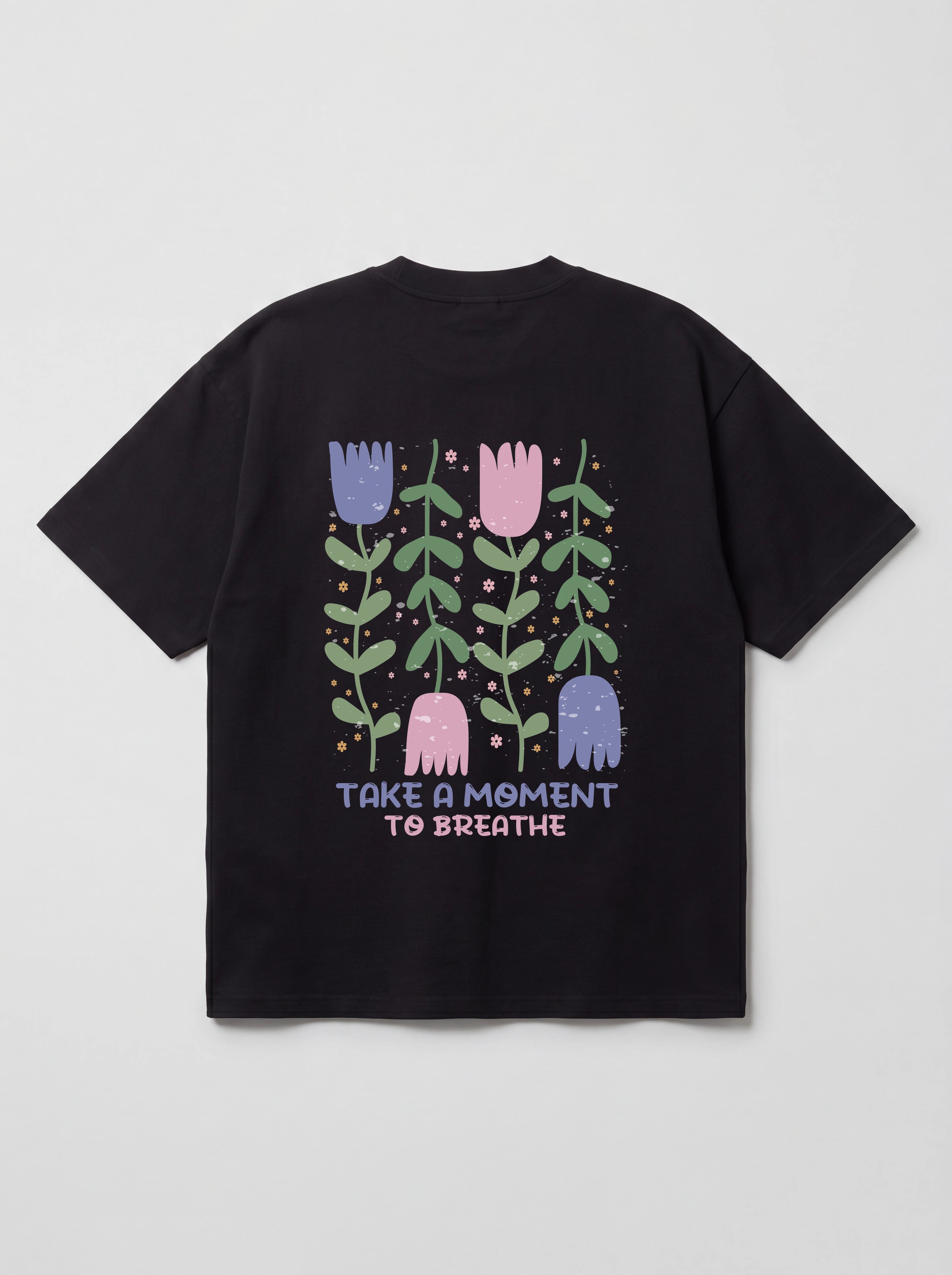 TAKE A MOMENT TO BREATHE PASTEL - OVERSIZED SHIRT BACKPRINT